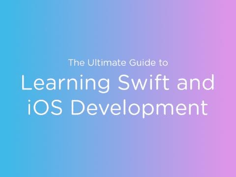 The Ultimate Guide to Learning Swift and iOS Development