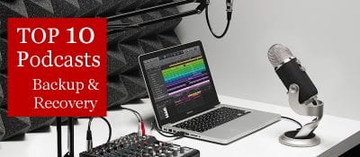 Top 10 Backup and Disaster Recovery Podcasts
