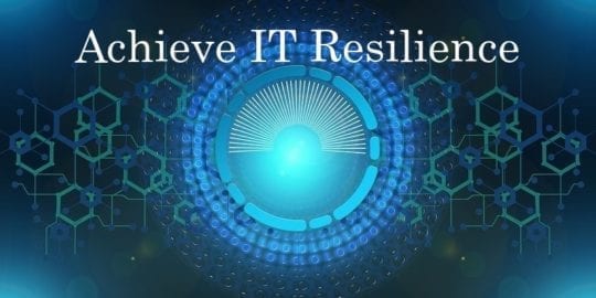 5-Essentials-to-Achieve-IT-Resilience.jpg