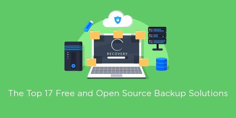 The Top 17 Free And Open Source Backup Solutions