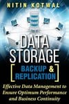 Data Storage Backup and Replication Effective Data Management to Ensure Optimum Performance and Business Continuity