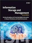 Information Storage and Management Storing Managing and Protecting Digital Information in Classic Virtualized and Cloud Environments