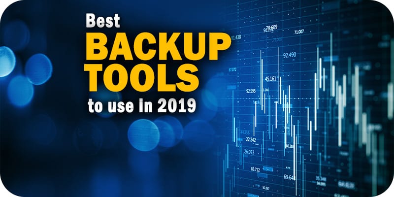 The Best Backup Tools To Use In 2019