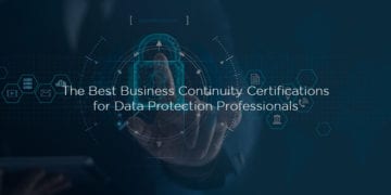 The Best Business Continuity Certifications for Data Protection Professionals