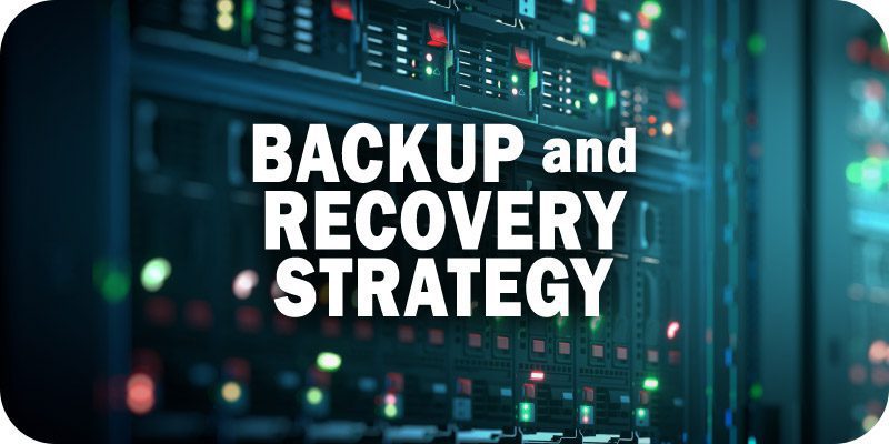 Steps for Implementing a Disaster Recovery Strategy