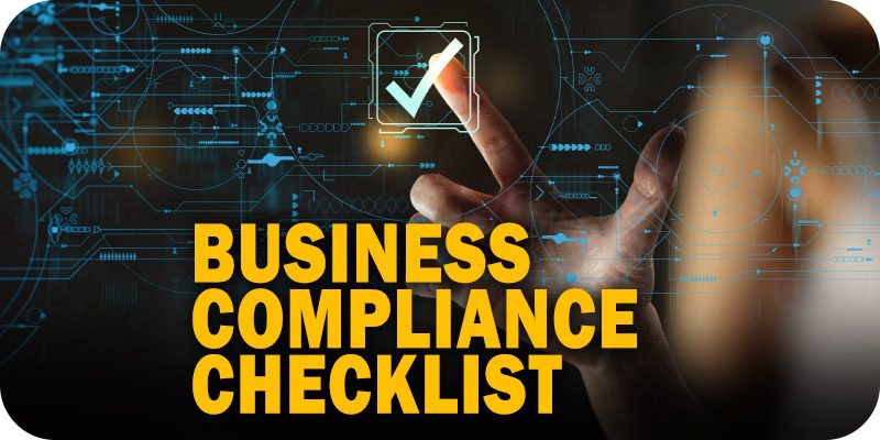 Best Practices Series: A Six-Step Business Compliance Checklist