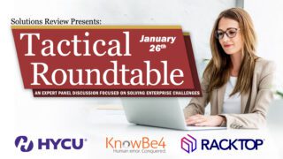 What to Expect at Solutions Review’s Tactical Roundtable: Ransomware: Prevention and Response on January 26