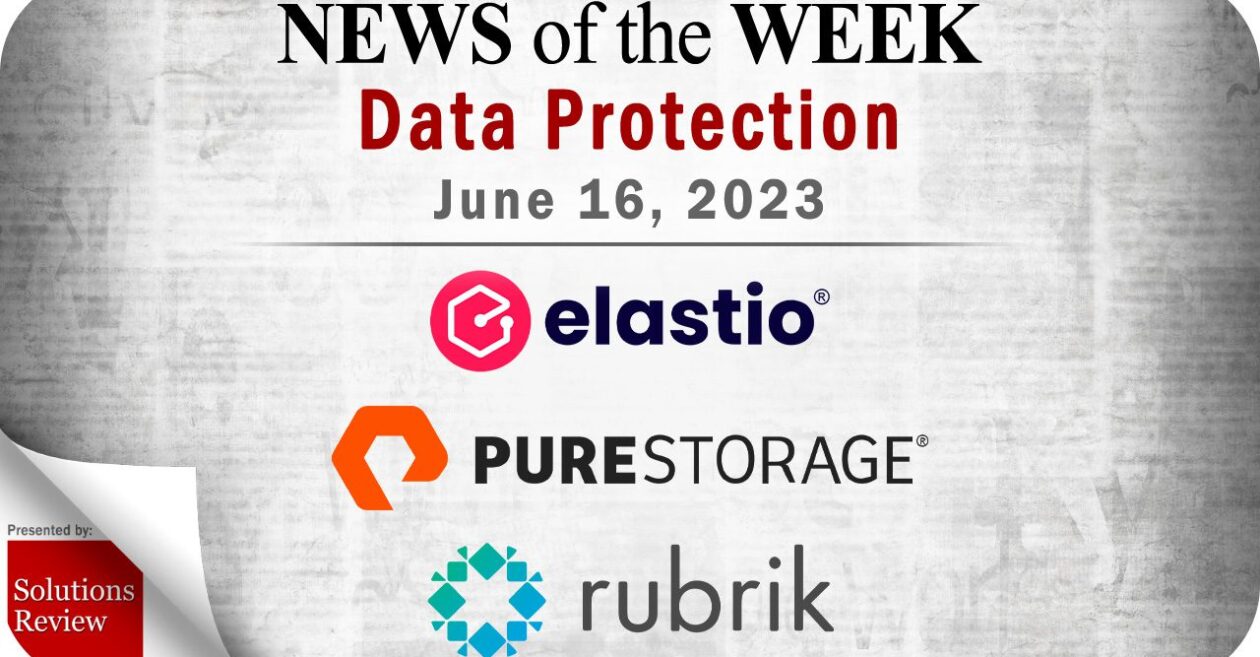 Storage and Data Protection News for the Week of June 16; Updates from Elastio, Pure Storage, Rubrik & More