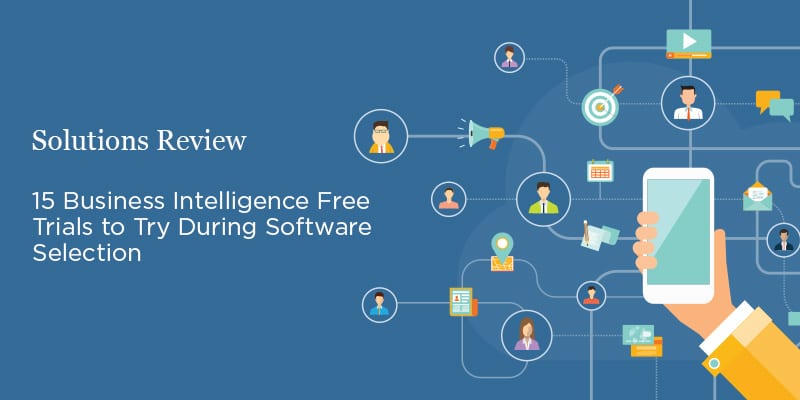 15 Business Intelligence Free Trials to Try During Software Selection