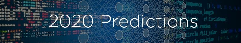 13 Analytics and AI Predictions from 12 Experts for 2020
