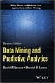 Data Mining and Predictive Analytics (Wiley Series on Methods and Applications in Data Mining)