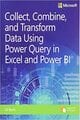 Collect, Combine, and Transform Data Using Power Query in Excel and Power BI