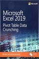 Microsoft Excel 2019 Pivot Table Data Crunching (Business Skills)