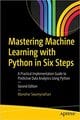 Mastering Machine Learning with Python in Six Steps: A Practical Implementation Guide to Predictive Data Analytics Using Python