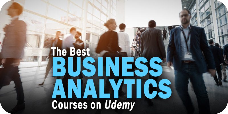 The Best Business Analytics Courses on Udemy