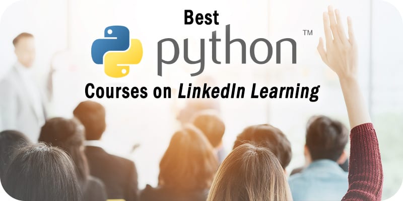 The Best Python Courses on LinkedIn Learning