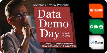 What to Expect at Solutions Review’s Data Demo Day Q1 2022 on March 17