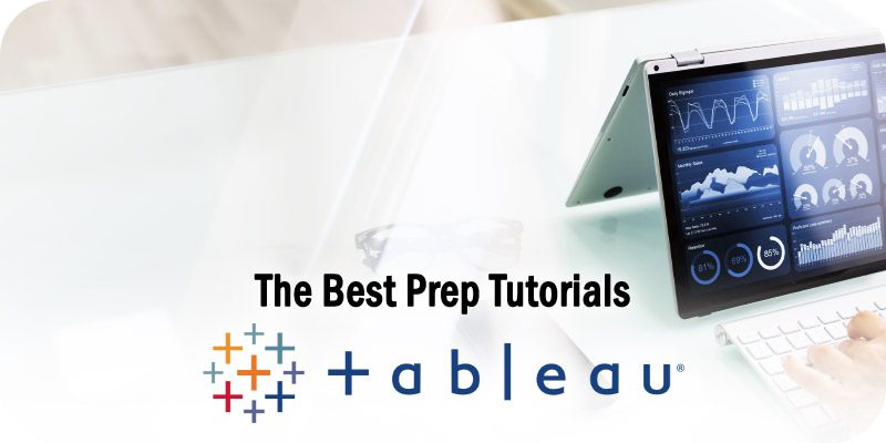 The Best Tableau Prep Tutorials