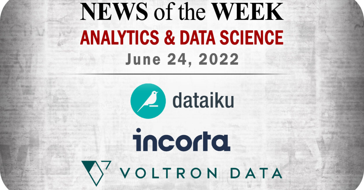 Top Analytics and Data Science News for the Week Ending June 24, 2022