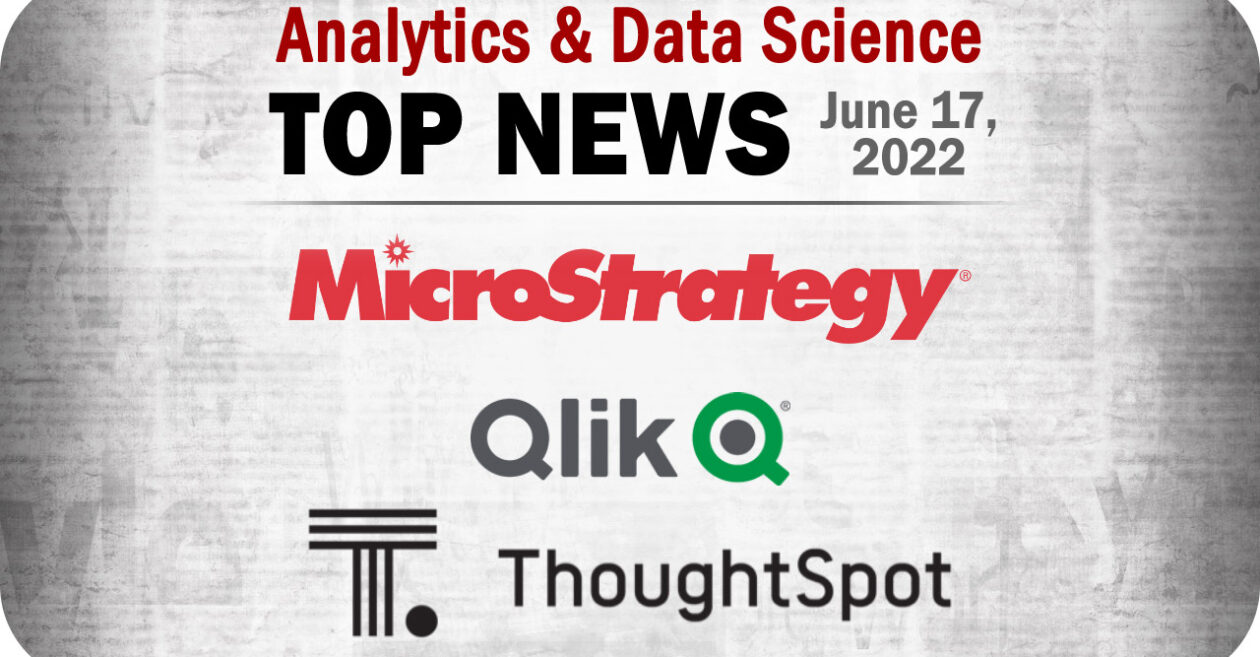 Top Analytics and Data Science News for the Week Ending June 17, 2022