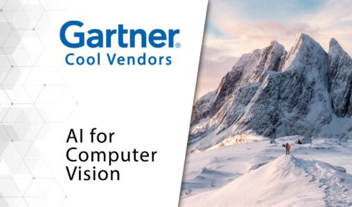 Gartner Names 2022 Cool Vendors in AI for Computer Vision