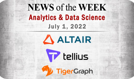 Top Analytics and Data Science News for the Week Ending July 1, 2022