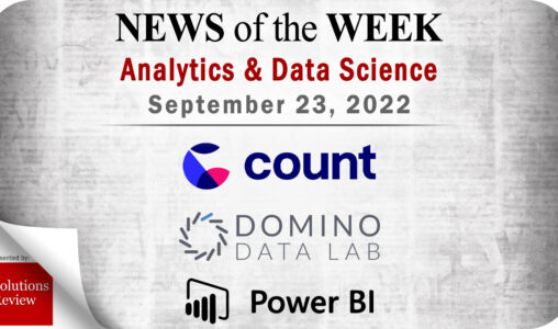 Top Analytics and Data Science News for the Week Ending September 23, 2022