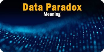 Definition: Data Paradox Meaning and 101 Introduction