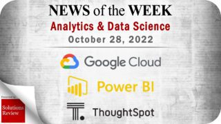 Analytics and Data Science News for the Week of October 28; Updates from Google Cloud, Microsoft Power BI, ThoughtSpot, and More