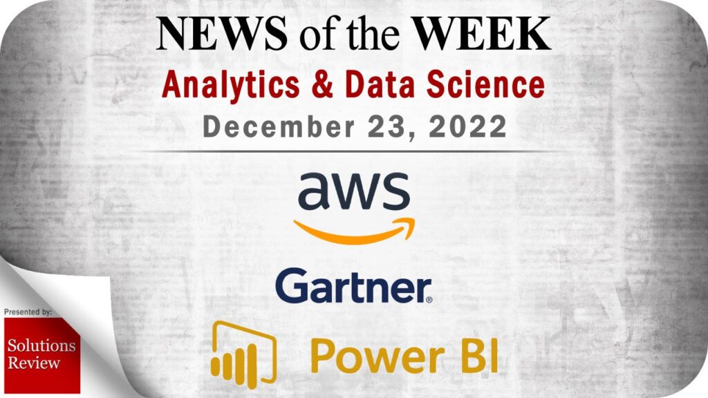 Top Analytics and Data Science News for the Week Ending December 23, 2022