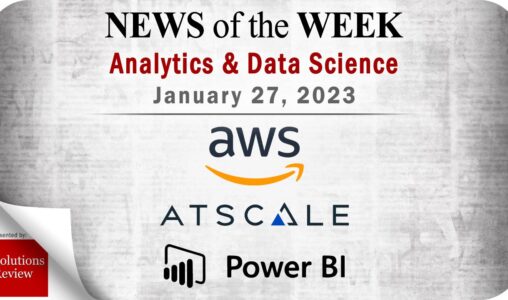 Top Analytics and Data Science News for the Week Ending January 27, 2023