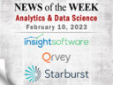 Analytics and Data Science News for the Week of February 10; Updates from insightsoftware, Qrvey, Starburst & More