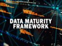 Data Maturity Framework: Key Benefits and Best Practices Data Maturity Framework: Key Benefits and Best Practices