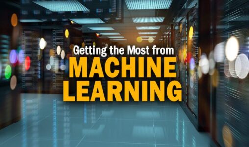 Lessons Learned: Getting the Most from Machine Learning