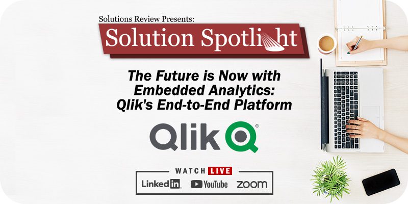 What to Expect at Solutions Review's Solution Spotlight with Qlik on June 29