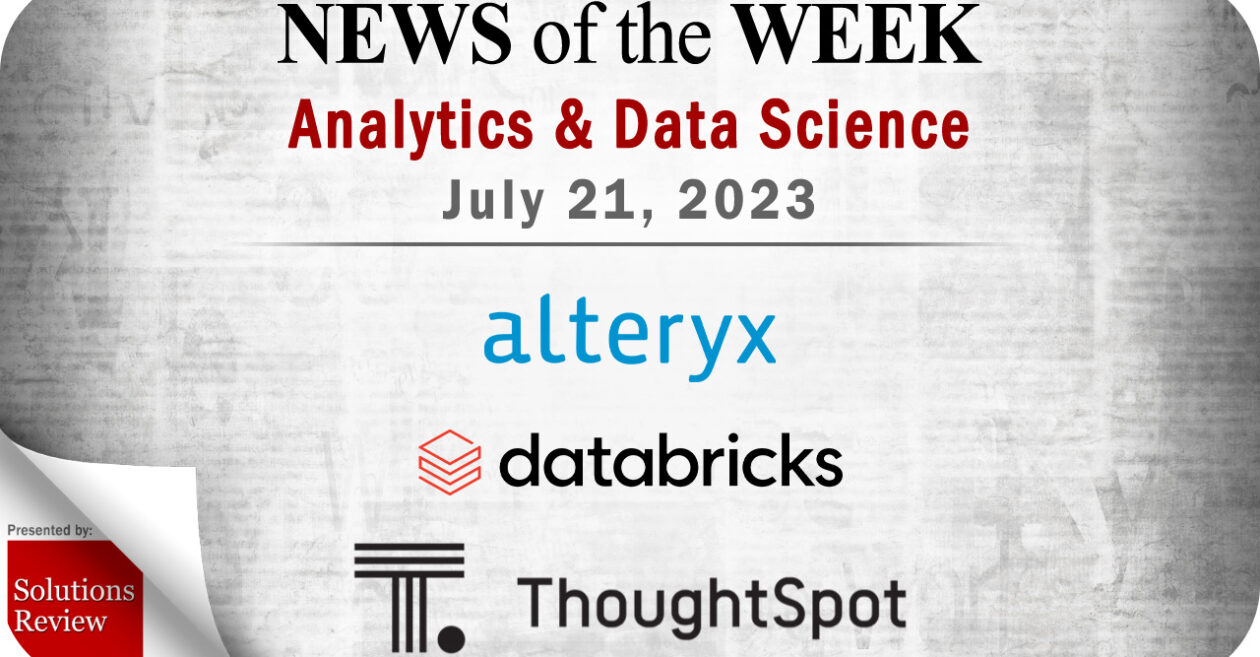 Analytics and Data Science News for the Week of July 21; Updates from Alteryx, Databricks, ThoughtSpot & More