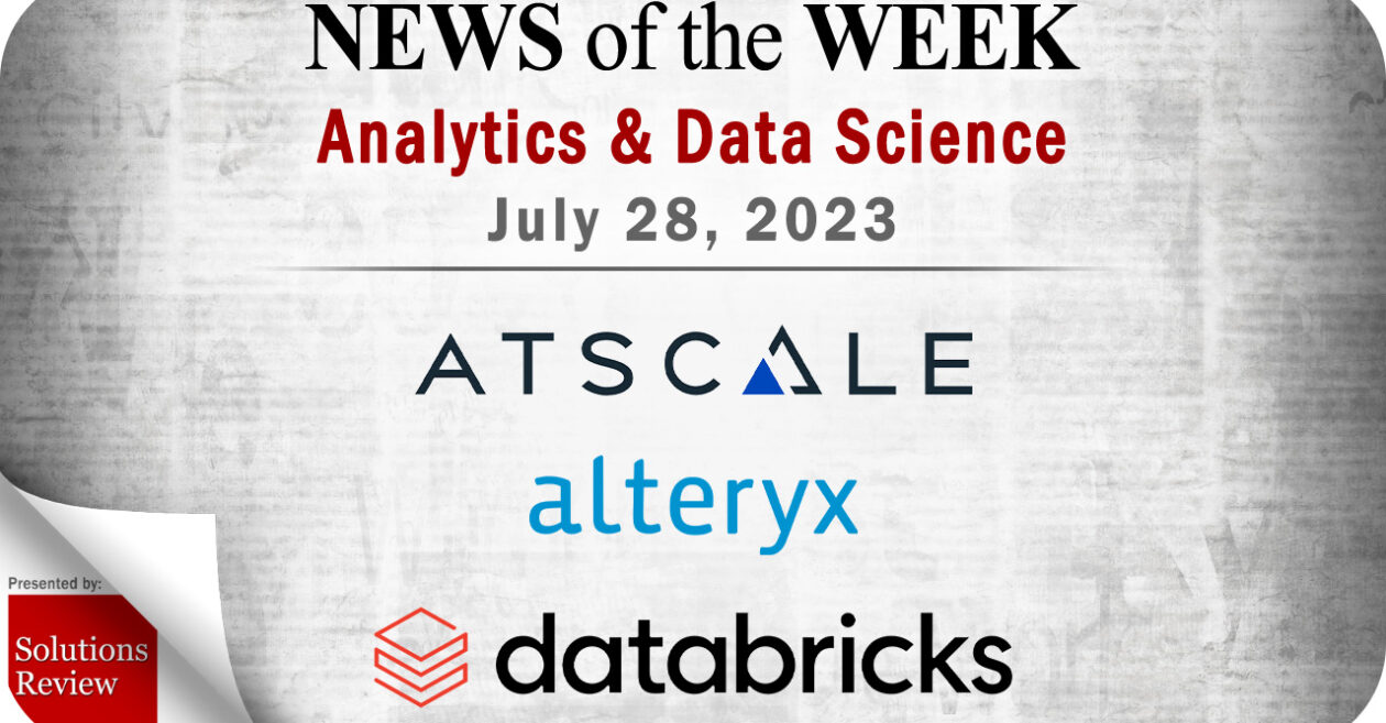 Analytics and Data Science News for the Week of July 28; Updates from AtScale, Alteryx, Databricks & More