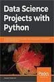 Data Science Projects with Python: A case study approach to successful data science projects using Python, pandas, and scikit-learn