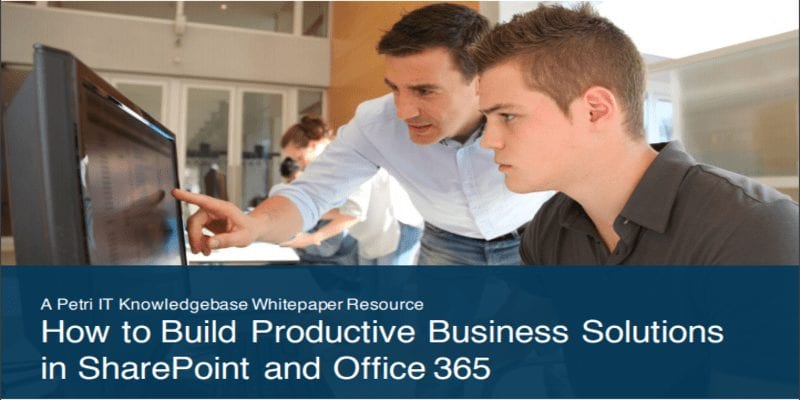 How to Build Productive Business Solutions in Microsoft SharePoint & Office 365