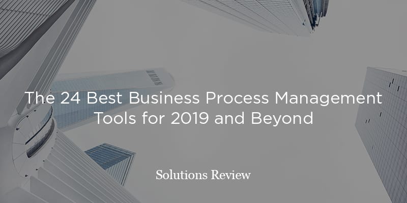 The 24 Best Business Process Management Tools for 2019 and Beyond