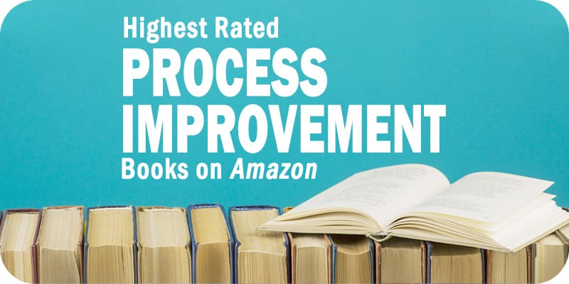 The Highest-Rated Process Improvement Books Available on Amazon