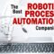 The Best Robotic Process Automation Companies to Consider for 2021 and Beyond