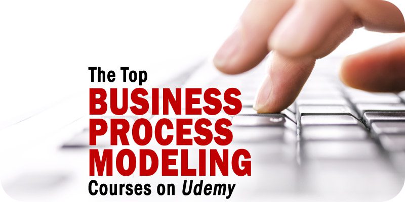 Business Process Modeling Courses to Take on Udemy