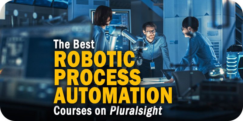 Robotic Process Automation Courses on Pluralsight