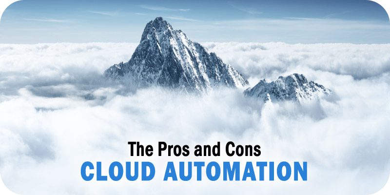 The Pros and Cons of Cloud Automation Solutions