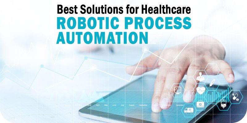 8 of Robotic Process Automation Solutions for Healthcare