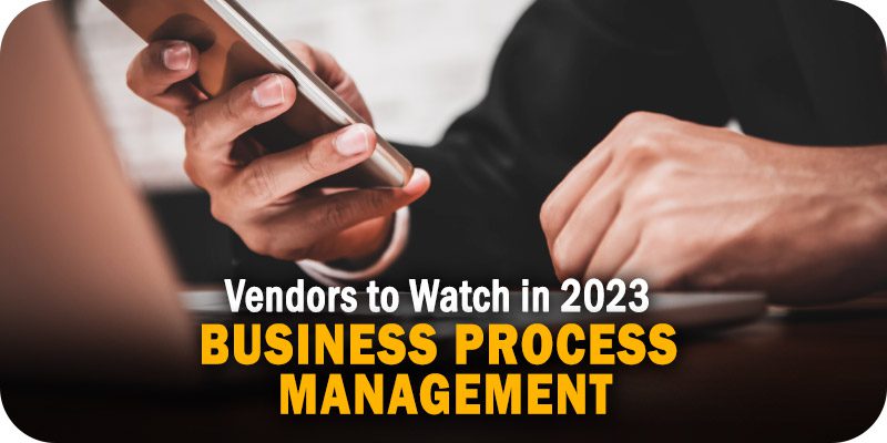 The 4 BPM Vendors to Watch in 2023