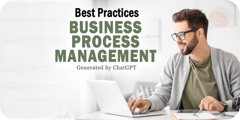 Business Process Management Best Practices (ChatGPT)