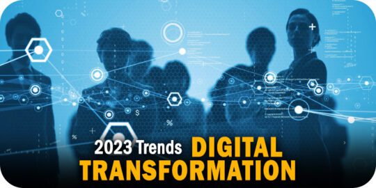 4 Trends Shaping Digital Transformation in 2023