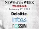 Top WorkTech News From the Week of February 17th: Updates from Deloitte, Infosys, Rossum, and More Top WorkTech News From the Week of February 17th: Updates from Deloitte, Infosys, Rossum, and More